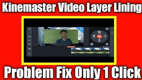 How to fix Green Screen Video Layer Problem in Kinemaster | Kinemaster Video Layer Problem Fix |2022