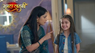 Badal Gai Lakshmi Ki Zindagi - Mangal Lakshmi Episode 688 | 5th March 2026