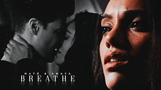 ◆ Nate and Amaya | Breathe