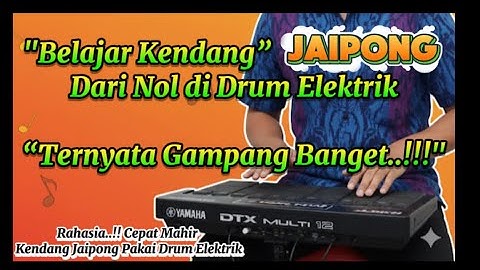 "Belajar Kendang JAIPONG dari NOL di Drum Elektrik | Tutorial Pemula" ( part 1)