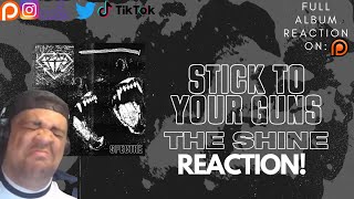 Stick To Your Guns: The Shine - Reaction | Full album reaction on patreon