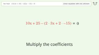 Linear equation with one unknown: Solve 2.5(4x+10)-2(3x-15)=0 step-by-step solution