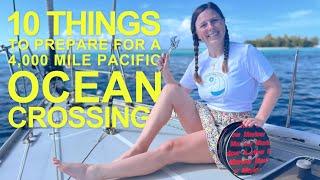 10 Things We Did to Prepare Our Sailboat for Sailing Across The Pacific Ocean [Ep. 147]