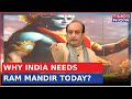 Why india needs ram mandir in the 21st century dr sudhanshu trivedi explains  ayodhya