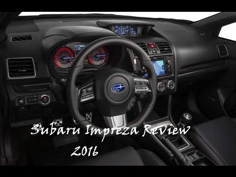 2016 Subaru Impreza Review You 2016 Subaru Impreza Review