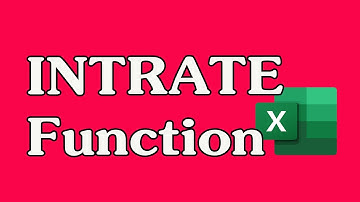 How to Use the INTRATE Function in Excel