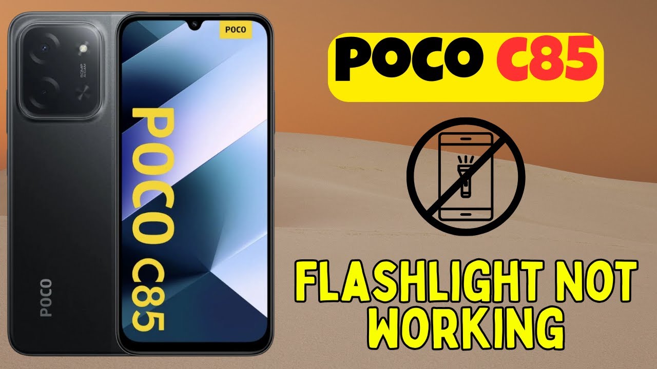 Как исправить неработающий фонарик на Poco C85 | Простые решения