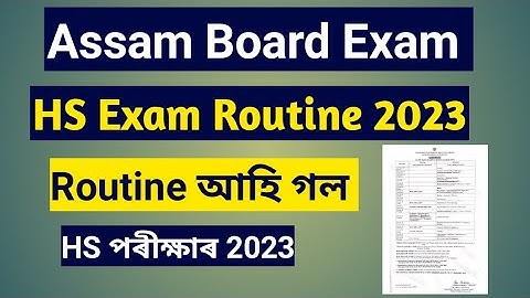 HS Exam Routine 2023 || Assam Board Exam Routine 2023