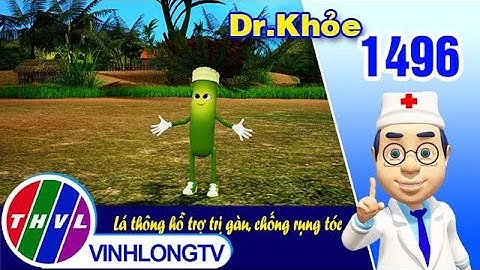 Dr. Khỏe - Tập 1496: Lá thông hỗ trợ trị gàu, chống rụng tóc | THVL