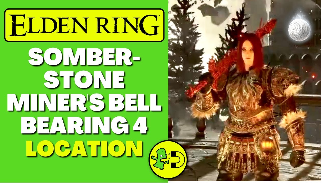 Elden Ring Somberstone Miner's Bell Bearing 4 Location YouTube