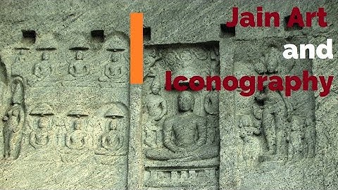 Introduction to Hindu Art and Architecture  | Lecture 3.3 | SCHG_FOC21_IHAA | Jain Art & Iconography