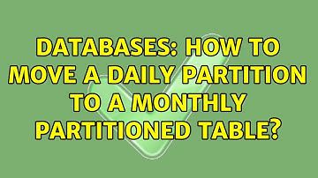 Databases: How to move a Daily Partition to a Monthly Partitioned Table?