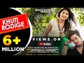 Khuti rodige song karishma shah  ruhaan bhardwaj  ashish chamoli  o p bhardwaj  2019