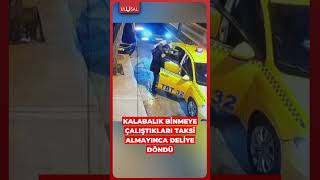 Kalabalık Binmeye Çalıştığı Taksi Almayınca Deliye Döndü Şfet