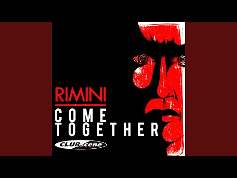 Rimini — Come Together (Understand Concept Mix)