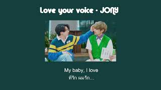 [THAISUB] Love your voice - JONY