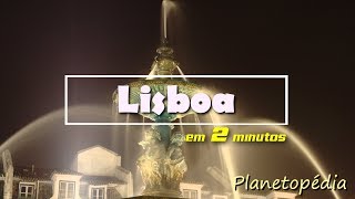 Lisboa (Portugal) em 2 minutos