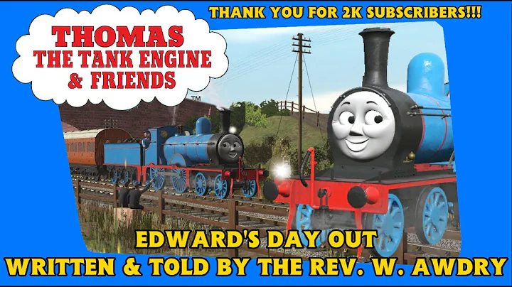 Edward's Day Out | 2K SUBSCRIBER SPECIAL