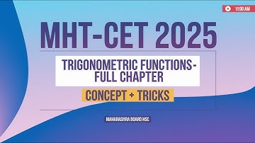 Trigonometric Functions | MHT-CET 2025 | Crash Course | Concept + PYQ| Maharashtra Board