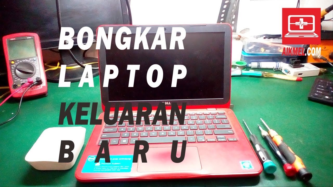 CARA BONGKAR LAPTOP DELL INSPIRON 11 