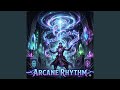 Arcane Rhythm