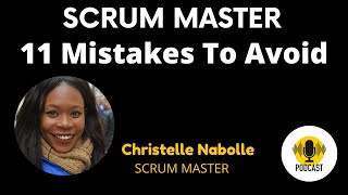 11 Most Common Mistakes of Scrum Masters I scrum master interview questions and answers@CareersTalk