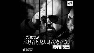 Jc sona - chardi jawani feat manjeet pappu and sonny brown