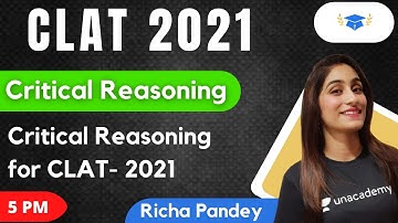 Critical Reasoning for CLAT- 2021 l Unacademy LAW l Richa Pandey