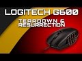 LOGITECH G600 TEARDOWN AND RESURRECTION