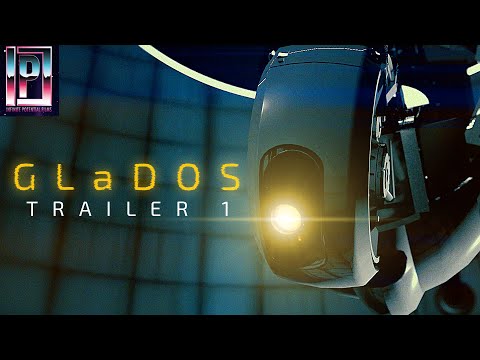 GLaDOS - Trailer 1 (A Portal Fan Film)