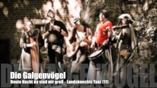 Video thumbnail of "Die Galgenvögel - Landsknechts Tanz (11)"