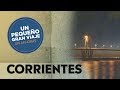 Recorremos Corrientes | Un Pequeño Gran Viaje en 48 Horas