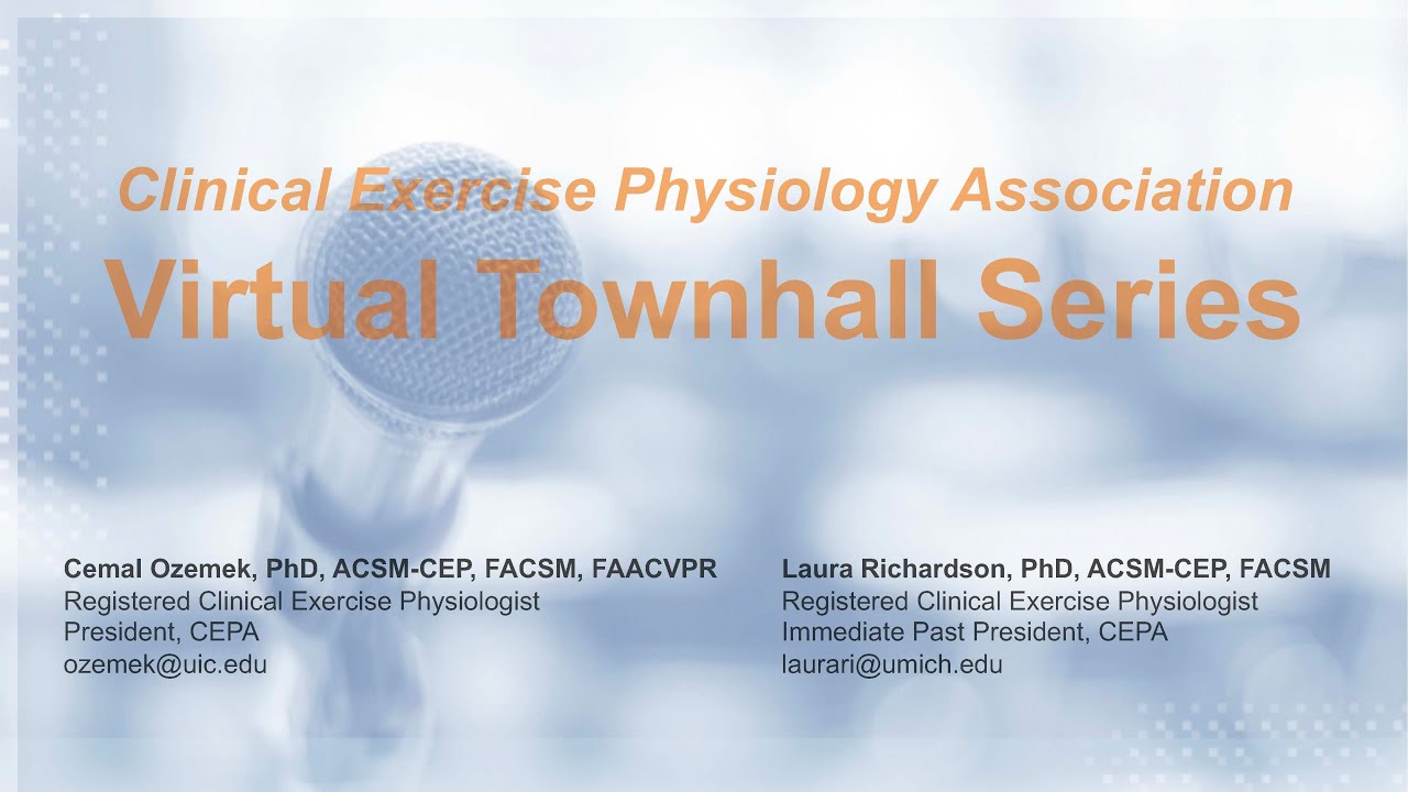 CEPA Townhall Part I December 2022 Clinical Exercise Physiology cepa-townhall-part-i-december-2022-clinical-exercise-physiology