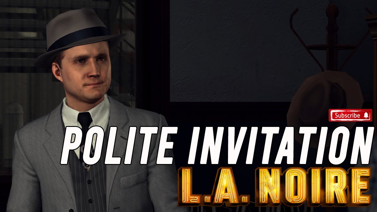 La Noire Gameplay Walkthrough (HD) 24 A Polite Invitation (Nintendo