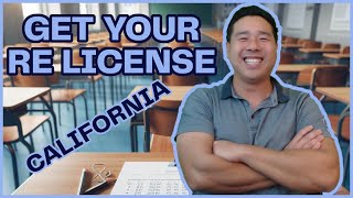 How To Get Your Real Estate License In California