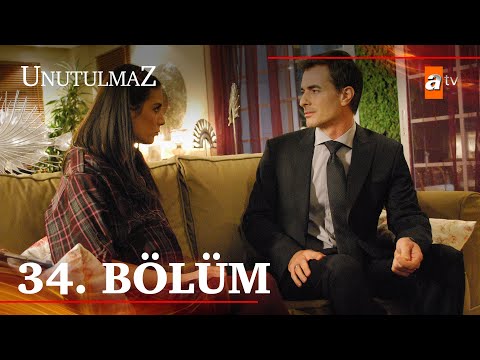 Unutulmaz 34. Bölüm