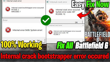 🛠️How To Fix Battlefield 6 Internal Crack & Bootstrapper Errors | RCODE 5, 2, 10