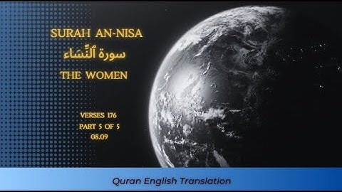 004 Surah An Nisa سورة ٱلنِّسَاء The Women Part 5 Quran English Translation