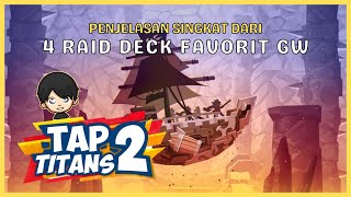 Penjelasan Singkat Raid Deck Favorit Gw | Tap Titans 2