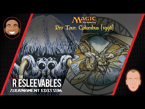 Pro Tour: Columbus (1996) l The Resleevables: Tournament Edition #5 l  Magic: The Gathering Games