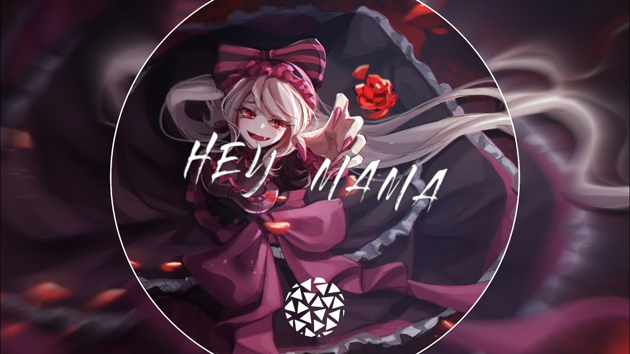 Nightcore - Hey Mama