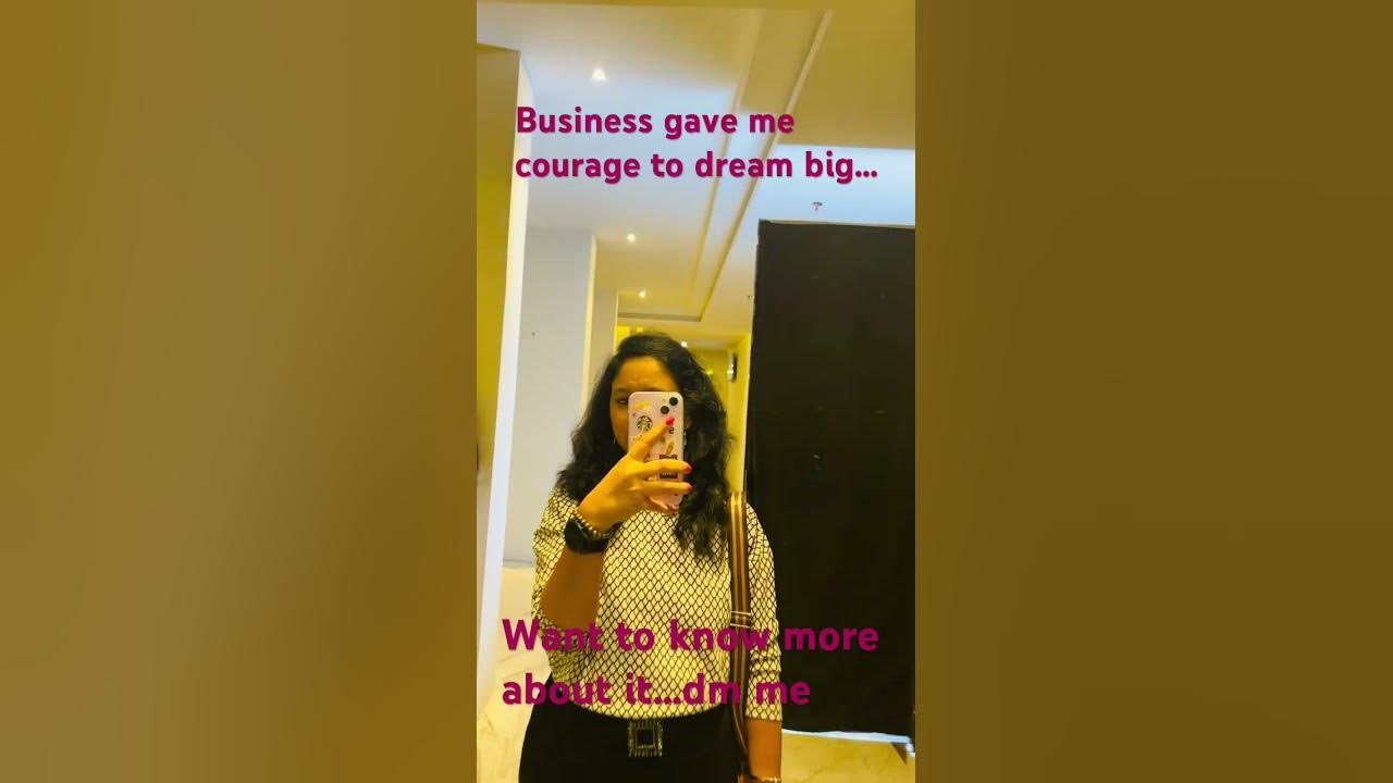 Business gave courage to dream big dm for details digitalwork 
