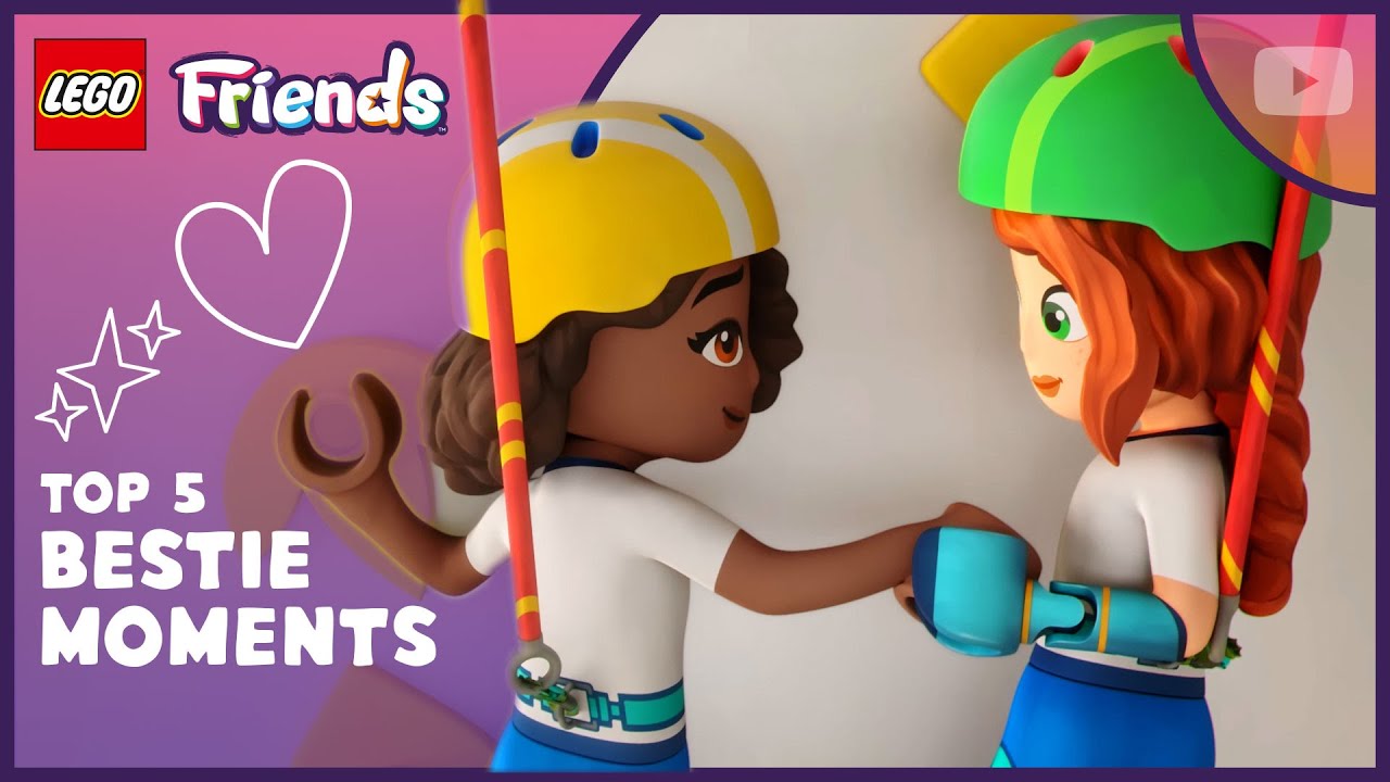 💖 Top 5 Bestie Adventures! 💖| Heartlake City Highlights ✨| LEGO Friends: The Next Chapter