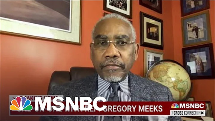 Rep. Gregory Meeks: "We Need To Give Ukraine Every...