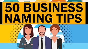 50 Business Naming Tips to Create a Great Brand Name