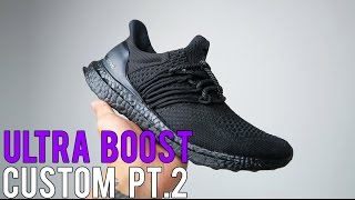 ULTRA BOOST CUSTOMS / UN-CAGED / ALL BLACK - PART 2 !! - YouTube