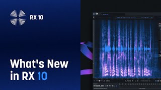 What’s New in iZotope RX 10: Background Noise Removal Software