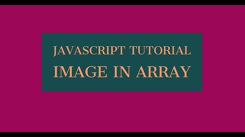 How to create  image array in JavaScript