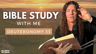 Deuteronomy 33 | Who Wrote Deuteronomy 33? [Bible Study WITH Me]