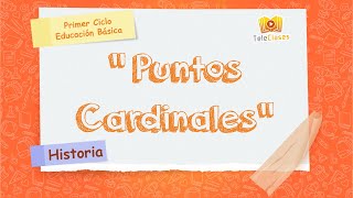 2º BÁSICO/HISTORIA - Puntos cardinales